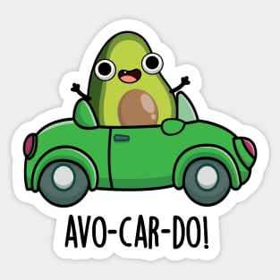 Avo-car-do Funny Avocado Puns Sticker